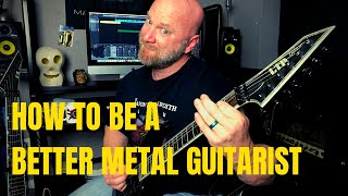 How to Become a Better Metal Guitarist (7 Unique Tips)