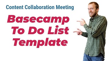 Basecamp ToDo list template - Collaboration Meeting | basecamp upload todo list