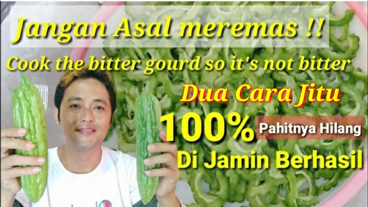 DUA CARA MEMASAK PARE AGAR TIDAK PAHIT DI JAMIN BERHASIL