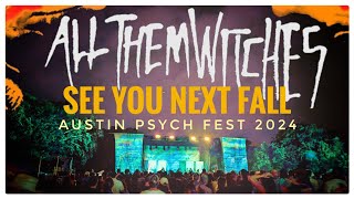 All Them Witches - See You Next Fall LIVE @ Austin Psych Fest 2024