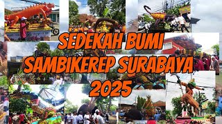 SEDEKAH BUMI SAMBIKEREP SURABAYA 2025