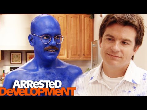 "I Just Blue Myself" - Arrested Development