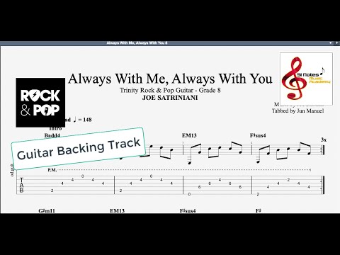 ALWAYS WITH ME, ALWAYS WITH YOU - Joe Satriani - Guitar Backing Track -  Trinity Rock & Pop Guitar 8 