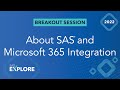 What to Know About SAS and Microsoft 365 Integration