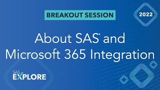 What to Know About SAS and Microsoft 365 Integration