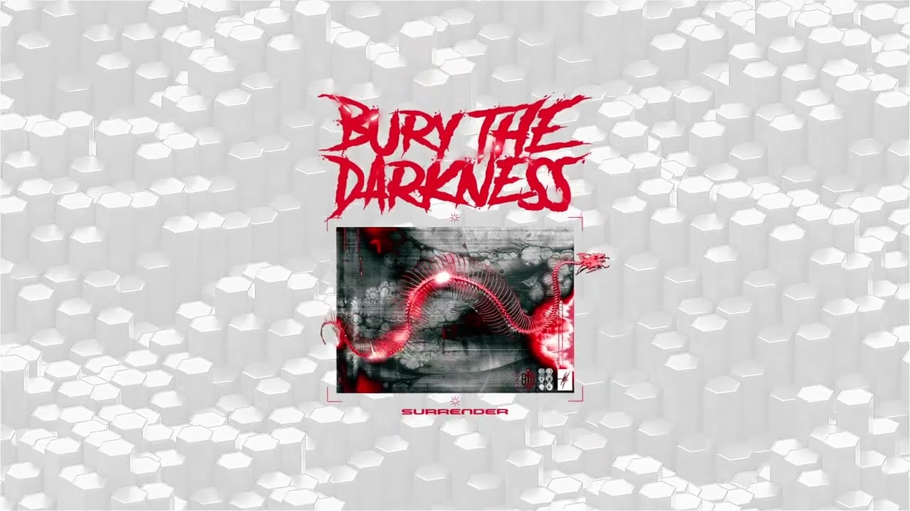 在 YouTube 上观看 Bury the Darkness - Surrender (Official Visualizer) 在 YouTube 上观看 Bury the Darkness - Surrender (Official Visualizer)