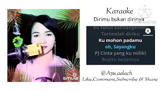 Dirimu bukan dirinya-Karaoke (Aprillian ft Fanny Zee) cover Smule by Ayu_aelach