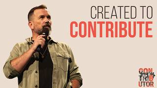 Contributor - Created to Contribute - 11am Service