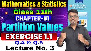Class 11th Chapter 1 Partition Values | Exercise 1.1 Lecture 3 | Class 11th Mathematics | Tushar Sir