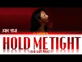 Hold Me Tight KIM YEJI 김예지 Eve 이브 OST Part 1 Lyrics 가사 English Hold Me Tight KIM YEJI 김예지 Eve 이브 OST Part 1 Lyrics 가사 English