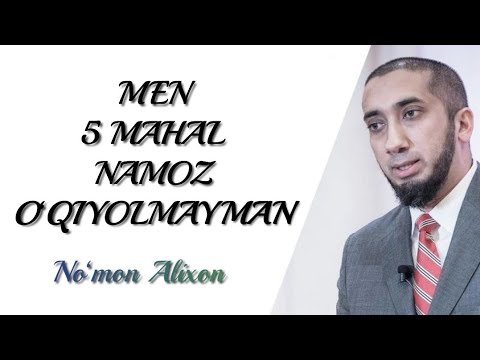 MEN 5 MAHAL NAMOZ O‘QIYOLMAYMAN | NO‘MON ALIXON | MUHAMMAD NUR