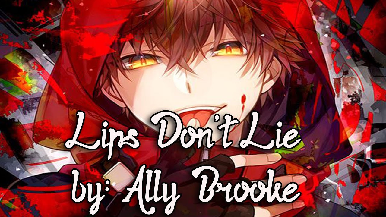 Nightcore Lips Don't Lie (Lyrics) Male Version YouTube