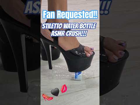 Fan Requested: Heeled Water Bottle ASMR Crush!! 👠🖤💋