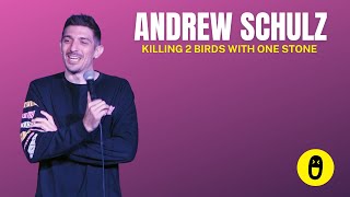 Andrew Schulz Killing 2 Birds with One Stone!