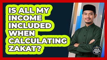 Is All My Income Included When Calculating Zakat? - Halal Finance Guy