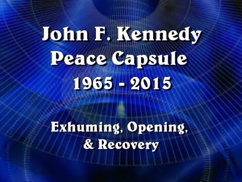 New Update JFK Time Capsule - Exhuming, Opening, \u0026 Recovery of Artifacts - Sept. \u0026 Oct. 2015