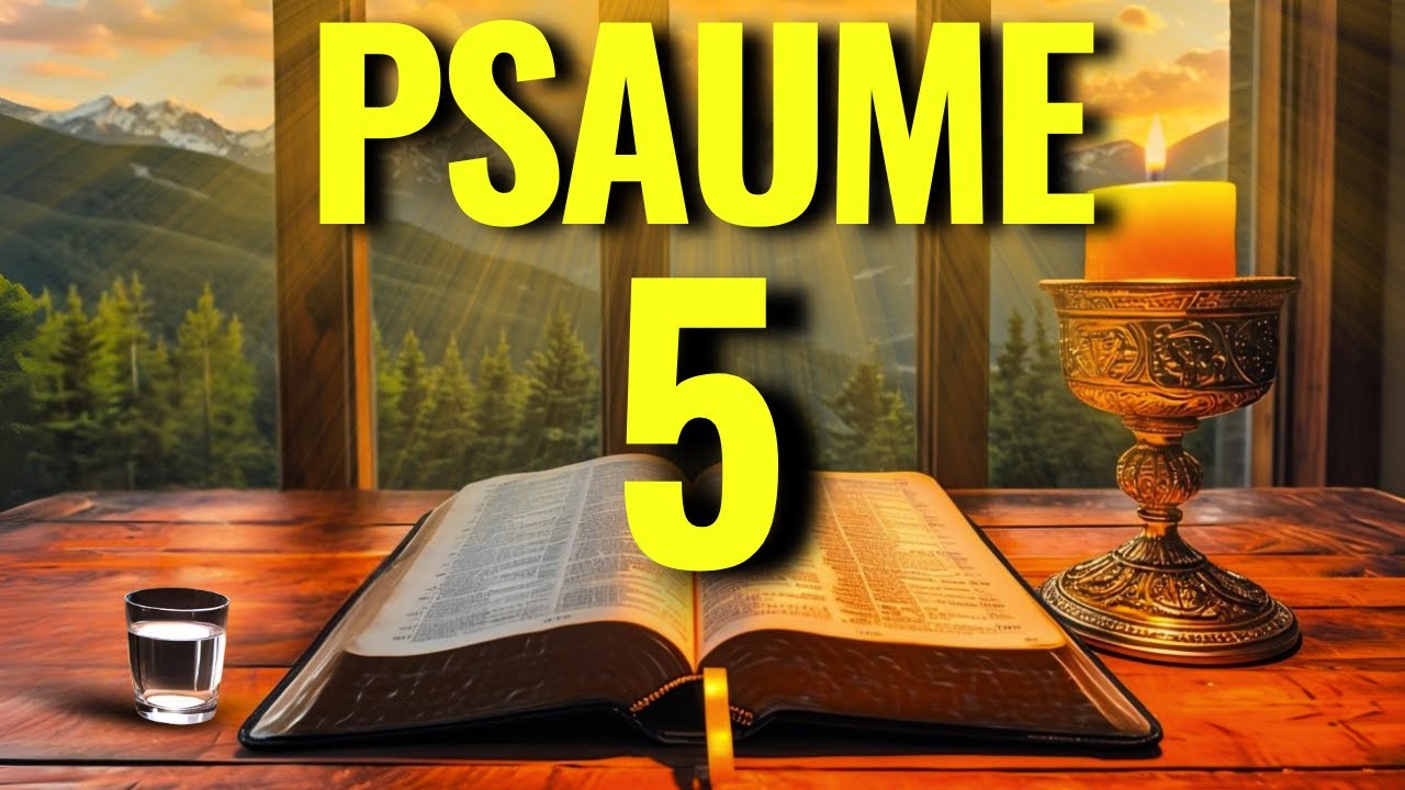 PUISSANT PSAUME 5 POUR DÉTRUIRE LES PIÈGES DU MAL ET CONQUÉRIR PROTECTION ET VICTOIRE