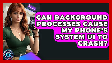 Can Background Processes Cause My Phone