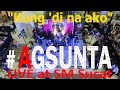 Kung 'di na ako - AGSUNTA Love Live Series Concert 2020