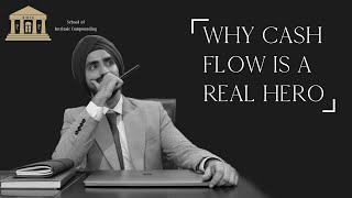 Why is Cash Flow a real hero?