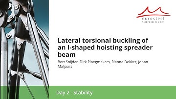 Lateral torsional buckling of an I-shaped hoisting spreader beam | Eurosteel 21 Day 2 | Track 6
