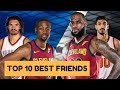 TOP 10 BEST FRIENDS IN THE NBA