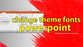 How to Change Theme Font in Powerpoint