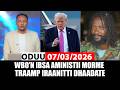 Oduu Sanbata 07 03 2026 Ibsa Aminstii WBO N Morme Donaald Traamp Dhaadate A3multimediastudio