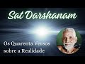 Sat darshanam  os quarenta versos sobre a realidade