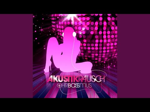 Akustikrausch — Ohrbassmus (Most Wanted Deejays Remix)