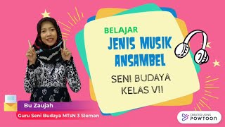 Media Pembelajaran Kreatif Materi 'JENIS MUSIK ANSAMBEL'