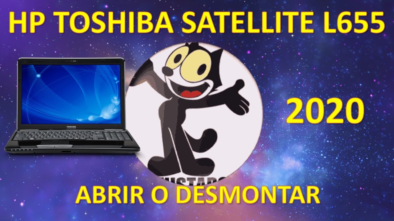 TOSHIBA SATELLITE L655 ABRIR O DESMONTAR