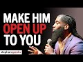 DO THIS To Make Him OPEN UP To You! | Stephan Speaks