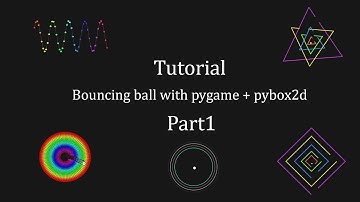 Make bouncing ball videos with pygame and pybox2d | Tutorial | Part 1