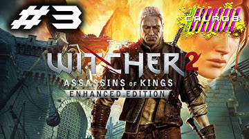 The Witcher 2: Assassins of Kings - Enhanced Edition - PC - w/ CALROB - Part 3