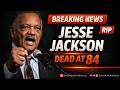 Rev. Jesse Jackson, civil rights leader and activist, passed away at 84 #Iamsomebody