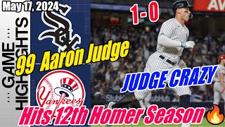 Yankees vs White Sox (Judge Hits 12th Homer) Highlights (5/17/2024) That ump ejection got us going🔥
