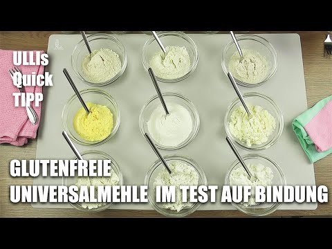 Glutenfreie Universal-Mehle im Test auf Bindung und Quellfähigkeit kurz erklärt von Ulli