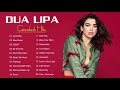 Best Songs Of DuaLipa - DuaLipa Greatest Hits Full Album 2021