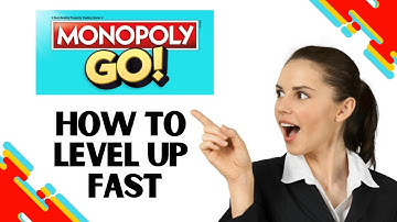 How To Level Up Fast On Monopoly Go (Best Method)