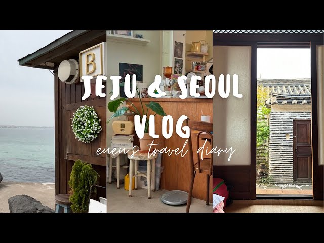 Eueu’s Vlog - Jeju u0026 Seoul Travel: Bomnal Cafe, Jeju Forest Airbnb, Kitchen Soop, Staying in a Hanok class=