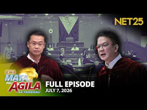 Mata ng Agila sa Tanghali - July 7, 2026