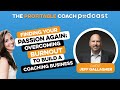 EP82 Jeff Gallagher - Finding Your Passion Again: Overcoming Burnout to Build a Coaching Business