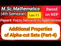 Lec-11 | Part-4 of Additional Properties of Alpha-cut Sets | M.Sc. Maths 4th Sem NEP | Fuzzy sets