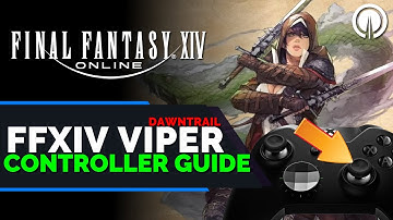 Final Fantasy 14 Viper Controller Guide | Dawntrail | Xbox | PS5 | PC
