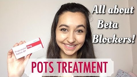 All About Beta Blockers | POTS TREATMENT OPTIONS