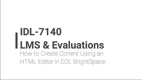 How to Create Content Using HTML Editor in D2L BrightSpace