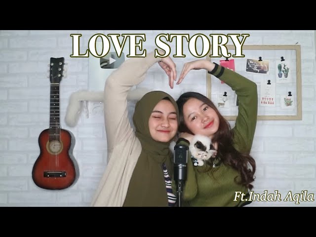 LOVE STORY - Taylor swift Cover By Eltasya Natasha ft. Indah Aqila class=