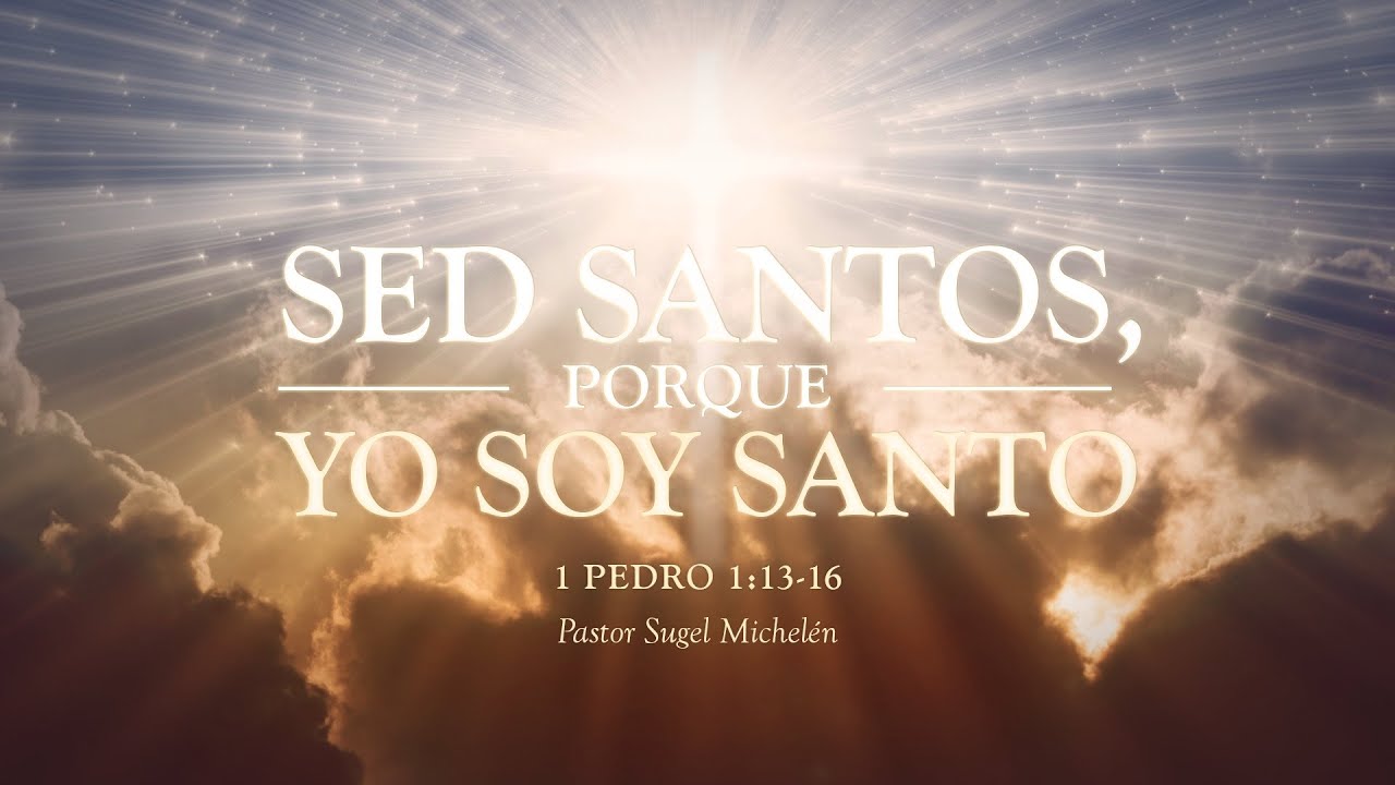 Sed santos, porque yo soy santo