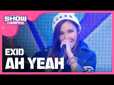 SHOWCHAMPION 이엑스아이디 아예 EXID AH YEAH L EP 142